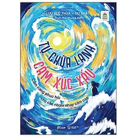 Tự Chữa Lành Cảm Xúc Xấu - Bản Quyền - Làn