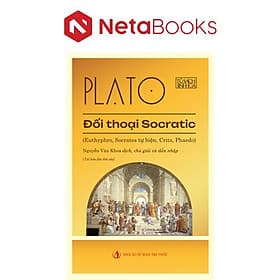 Đối Thoại Socratic - Euthyphro, Socrates Tự Biện, Crito, Pheado - Trí