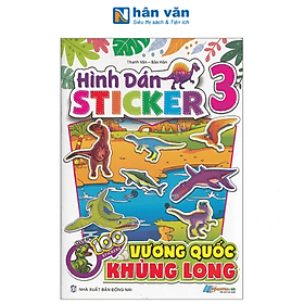 Hình Dán Stickers - 100 Stickers Vương Quốc Khủng Long - Tập 1 Đến Tập 4 - Đan Long