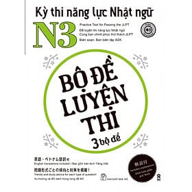 KỲ THI NĂNG LỰC NHẬT NGỮ N3 - BỘ ĐỀ LUYỆN THI 3 BỘ ĐỀ - Ban biên tập ASK - (bìa mềm) - ASK