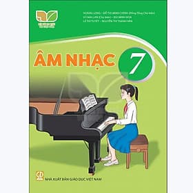 Sách giáo khoa Âm Nhạc 7- Kết Nối Tri Thức Với Cuộc Sống (Kèm Nilon bọc Sách) - Tri Thức