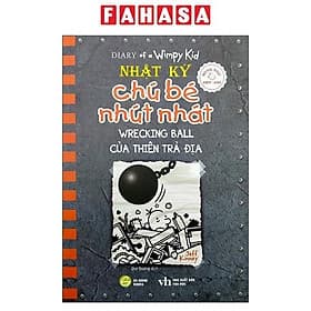 Song Ngữ Việt - Anh - Diary Of A Wimpy Kid - Nhật Ký Chú Bé Nhút Nhát - Tập 14: Của Thiên Trả Địa - Wrecking Ball - Việt An