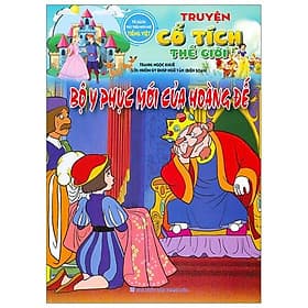 Bộ Y Phục Mới Của Hoàng Đế - Truyện Cổ Tích Thế Giới - NXB Thanh Hóa