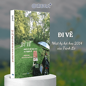 Đi Vẽ - Nhật Ký Hội Hoạ 2014 Của Trịnh Lữ - Omega Plus - 