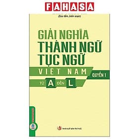 Giải Nghĩa Thành Ngữ, Tục Ngữ Việt Nam - Quyển 1 - Từ A Đến L - Tục Vĩ