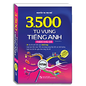 3500 từ vựng tiếng Anh theo chủ đề (Sách màu)