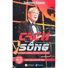 Cách Sống: Từ bình thường trở nên phi thường - Bản Quyền - Bình