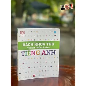 Bộ sách BÁCH KHOA THƯ VỀ PHÁT TRIỂN KỸ NĂNG – TIẾNG ANH – Tủ sách DK – Đinh Tị Books