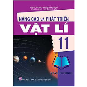 Nâng cao và phát triển vật lí 11 - Pang Li Kin