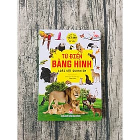 TỪ ĐIỂN BẰNG HÌNH - LOÀI VẬT QUANH EM