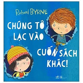 Chúng Tớ Lạc Vào Cuốn Sách Khác!