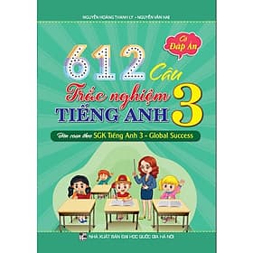 612 câu trắc nghiệm tiếng anh 3 - có đáp án (biên soạn theo sgk tiếng anh 3 - global success ) - An
