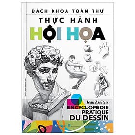 Bách Khoa Toàn Thư Thực Hành Hội Họa - Bách Khoa