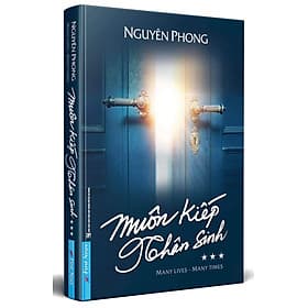 (Phần 3) MUÔN KIẾP NHÂN SINH - Nguyên Phong (GS. John Vũ) - (bìa mềm) - Bìa Mềm