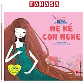 Cẩm Nang Dành Cho Mẹ Bầu Và Thai Nhi - Mẹ Kể Con Nghe - Thái Đồng