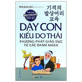 Dạy Con Kiểu Do Thái - Phương Pháp Giáo Dục Từ Các Danh Nhân - Từ Lãng