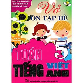 Vở Ôn Tập Hè Toán - Tiếng Việt - Tiếng Anh Lớp 5 - Biên Soạn Theo Chương Trình GDPT Mới - Hồng Ân - An Vi