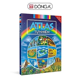 Atlas Cho Trẻ Em - Atlas Tự Nhiên - Đông A - Á Đông