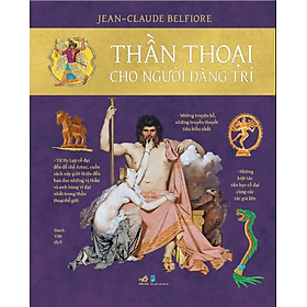 Sách Thần Thoại Cho Người Đãng Trí - Nhã Nam