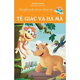 Thế Giới Tuyệt Vời Của Động Vật - Tê Giác Và Hà Mã - Việt Hà
