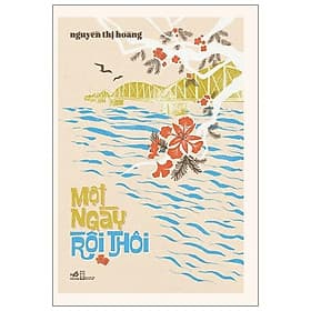 Sách Một Ngày Rồi Thôi - Nhã Nam
