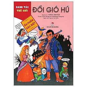 Danh Tác Thế Giới - Ấn Phẩm Đặc Biệt - Đồi Gió Hú - Gió