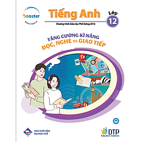 TĂNG CƯỜNG KĨ NĂNG ĐỌC, NGHE VÀ GIAO TIẾP TIẾNG ANH LỚP 12 - An