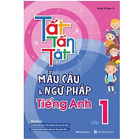Sách Tất tần tật mẫu câu và ngữ pháp tiếng Anh lớp 1
