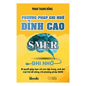 Sách Phương Pháp Ghi Nhớ Đỉnh Cao - Phương Phương