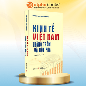 Kinh Tế Việt Nam - Thăng Trầm Và Đột Phá - Những Bước Chuyển Mình Của Kinh Tế Việt Nam - Minh