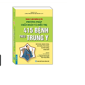 Trung y lâm chứng bị yếu phương pháp chẩn đoán và điều trị 415 bệnh theo trung y - Theo Theobald