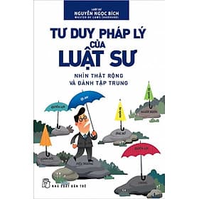 Sách Tư Duy Pháp Lý Của Luật Sư (Tái Bản) - Luật sư Nguyễn Ngọc Bích
