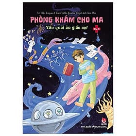 Sách Phòng Khám Cho Ma - Tập 5: Yêu Quái Ăn Giấc Mơ - Kim Ân