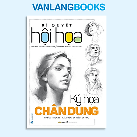 Bí Quyết Hội Họa - Ký Họa Chân Dung - Cty Văn Hóa Văn Lang