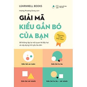 Sách Giải Mã Kiểu Gắn Bó Của Bạn