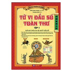 Sách Tử Vi Đầu Số Toàn Thư Tập 1 - Giải Mã Thiên Hạ Đệ Nhất Thần Số - Hạ