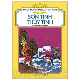 Sơn Tinh Thuỷ Tinh - Tranh Truyện Dân Gian Việt Nam - NXB Kim Đồng - 