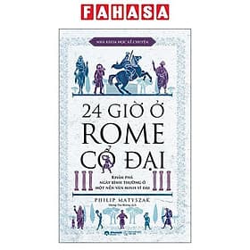 Sách 24 Giờ Ở Athens/Ai Cập/Rome/Trung hoa Cổ Đại (Bộ/Lẻ 4 Cuốn)