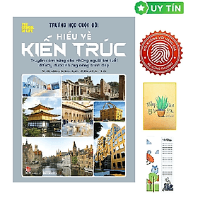 Trường Học Cuộc Đời - Hiểu Về Kiến Trúc - Kim Hiểu
