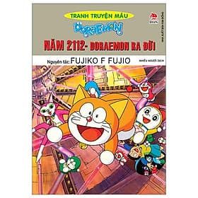Doraemon Tranh Truyện Màu - Năm 2112 Doraemon Ra Đời - Nhà xuất bản Larousse