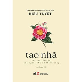 Tao Nhã - Khí Chất Cần Có Của Người Phụ Nữ Thành Công - Thanh Thanh