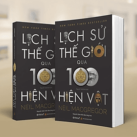 Lịch Sử Thế Giới Qua 100 Hiện Vật