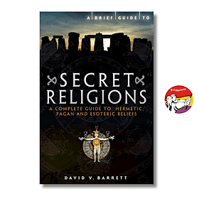 A Brief Guide to Secret Religions by David V. Barrett | History Nonfiction / Ngoại văn - David Spencer
