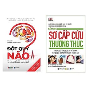 Combo 2Q :Cẩm Nang Sơ Cấp Cứu Thường Thức+ Đột Quỵ Não – Những Nguyên Tắc Vàng Trong Dự Phòng Và Chăm Sóc Đột Quỵ - Nguyên