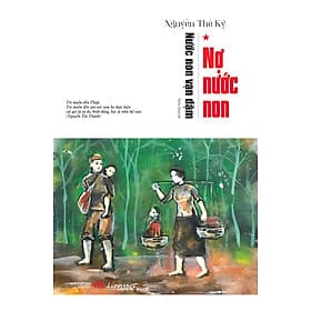 Nước non vạn dặm - Tập 1: Nợ nước non - Liên Việt