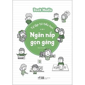 Sách Tự lập từ tiểu học - Ngăn nắp gọn gàng - Nhã Nam