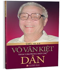 VÕ VĂN KIỆT TRĂM NĂM TRONG MỘT CHỮ DÂN - Nhà xuất bản Larousse