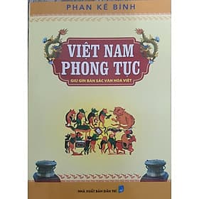 Việt Nam Phong Tục - Tái Bản 2022 - An Vi