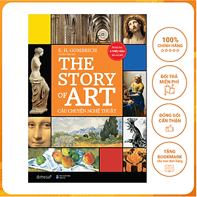 Sách The Story Of Art - Câu Chuyện Nghệ Thuật - Chuyện