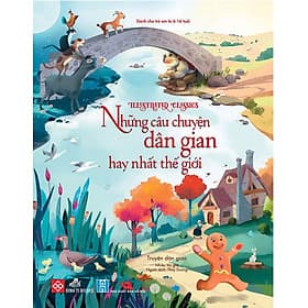 Illustrated Classics - Những Câu Chuyện Dân Gian Hay Nhất Thế Giới - Chuyện